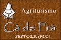 Agriturismo Ca' de Fra', Sestola orari di apertura