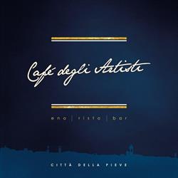 Caffe' degli artisti, Città della Pieve orari di apertura