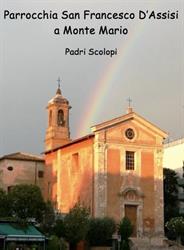 Chiese Cattoliche Parrocchiali S. Francesco D'assisi a Monte Mario, Roma orari di apertura