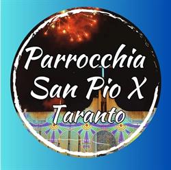Parrocchia Papa San Pio X, Taranto orari di apertura
