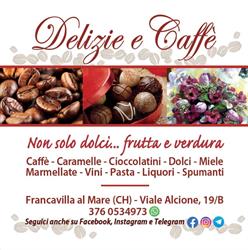 Delizie e Caffe', Francavilla al Mare orari di apertura