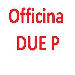 Officina Due P, San Miniato orari di apertura