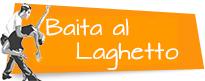 Baita Al Laghetto Tutto Come Prima Borgo Veneto, Saletto - Orari di apertura
