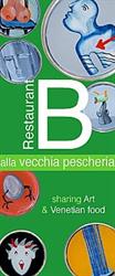 B Restaurant - Alla Vecchia Pescheria, Venezia orari di apertura