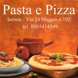 Pasta e Pizza, Isernia orari di apertura