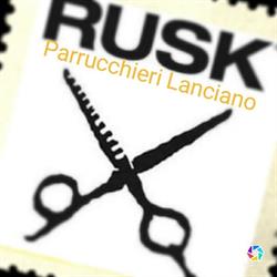 Parrucchieri Rusk Lanciano, orari di apertura