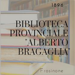Biblioteca Provinciale A. Bragaglia, Frosinone orari di apertura