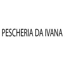 Pescheria da Ivana, Pordenone orari di apertura