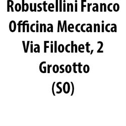 Robustellini Franco Officina Meccanica, Grosotto orari di apertura