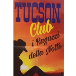 Tucson Club, Fusignano orari di apertura
