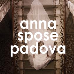 Anna Spose Padova di Michela Montini, Vigonza orari di apertura