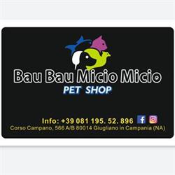 Bau Bau Micio Micio Pet Shop Prodotti ed Accessori per Animali, Giugliano in Campania orari di apertura