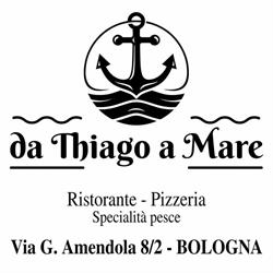 Ristorante Pizzeria da Thiago a Mare, Bologna orari di apertura