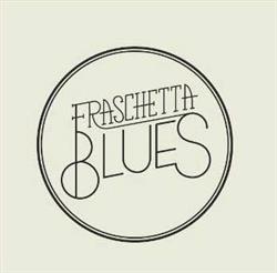 Fraschetta Blues, Nettuno orari di apertura