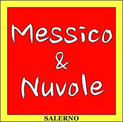 Ristorante Messico e Nuvole, Salerno orari di apertura