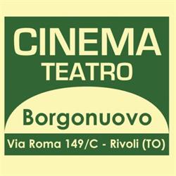 Cinema Borgonuovo, Rivoli orari di apertura