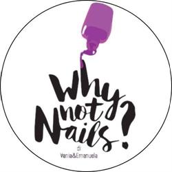 Why Not Nails? Di Vania&Emanuela, Rieti orari di apertura