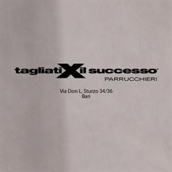 Tagliati X Il Successo di Milella Giorgio, Bari orari di apertura