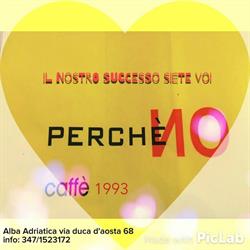 PerchèNoCaffè1993, Alba Adriatica orari di apertura