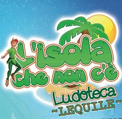 L'Isola Che Non C'è - Ludoteca - Sala feste, Lequile orari di apertura