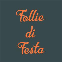 Follie Di Festa - Casalnuovo, Casalnuovo di Napoli orari di apertura