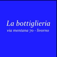 La Bottiglieria, Livorno orari di apertura