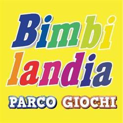 Bimbilandia ROMA NORD, Roma orari di apertura