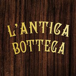 L'Antica Bottega, Casarano orari di apertura