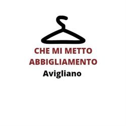Che Mi Metto Abbigliamento, Avigliano orari di apertura