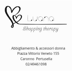 Luana_shopping therapy, Caronno Pertusella orari di apertura