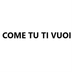 Come tu ti vuoi, Olgiate Comasco orari di apertura