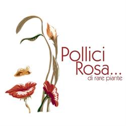 Pollici Rosa, Pistoia orari di apertura