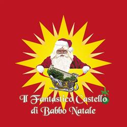 Il Fantastico Castello di Babbo Natale, Roma orari di apertura