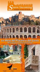 Soave Incoming, orari di apertura