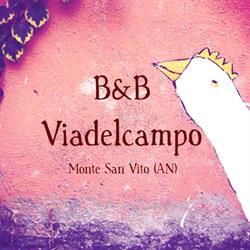 B&B Viadelcampo, Monte San Vito orari di apertura