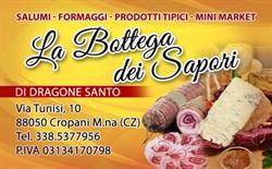 La Bottega Dei Sapori Di Dragone Santo, Cropani orari di apertura