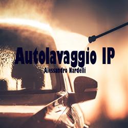Autolavaggio IP - Alessandro Nardelli, Martina Franca orari di apertura