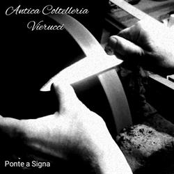 Antica Coltelleria Vierucci, Lastra a Signa orari di apertura