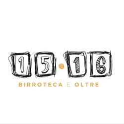 15.16 birroteca e oltre, Arzignano orari di apertura