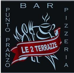 Caffe Le 2 Terrazze Prato, orari di apertura