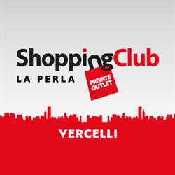Shopping Club La Perla, Vercelli orari di apertura