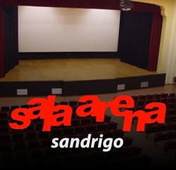 Cinema Sala Arena - Sandrigo, orari di apertura