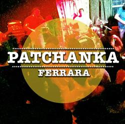 Patchanka, Ferrara orari di apertura