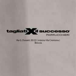 Tagliatixilsuccesso-Brescia, orari di apertura