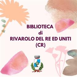Biblioteca comunale, Rivarolo del re orari di apertura