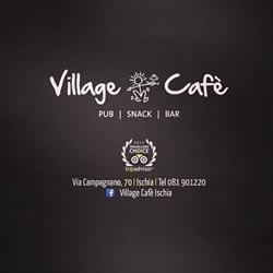 Village Cafè, Ischia orari di apertura