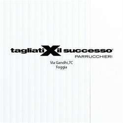 TagliatiXilSuccesso, Foggia orari di apertura