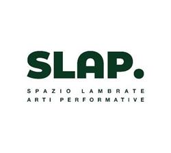 SLAP- Spazio Lambrate Arti Performative, Milano orari di apertura