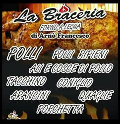La Braceria 2.0 - Polli alla brace e allo spiedo.Preparati di carni bianche, Milazzo orari di apertura