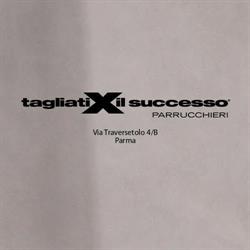 Tagliati X il Successo Parma by Nicoletta Parrucchieri, orari di apertura
